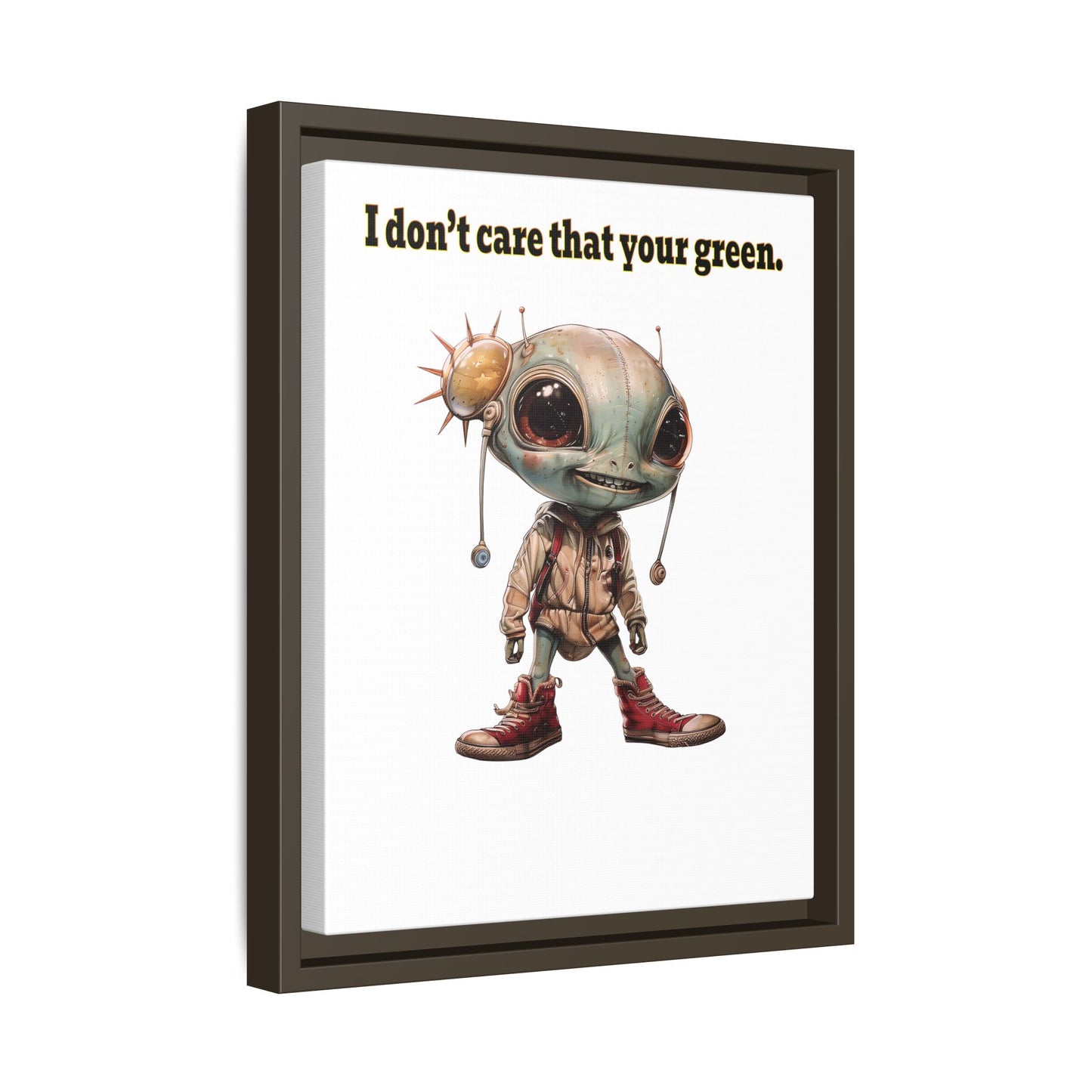 I don't care that your green - framed canvas art