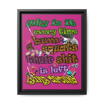 the bum's shit - framed canvas art (pink)