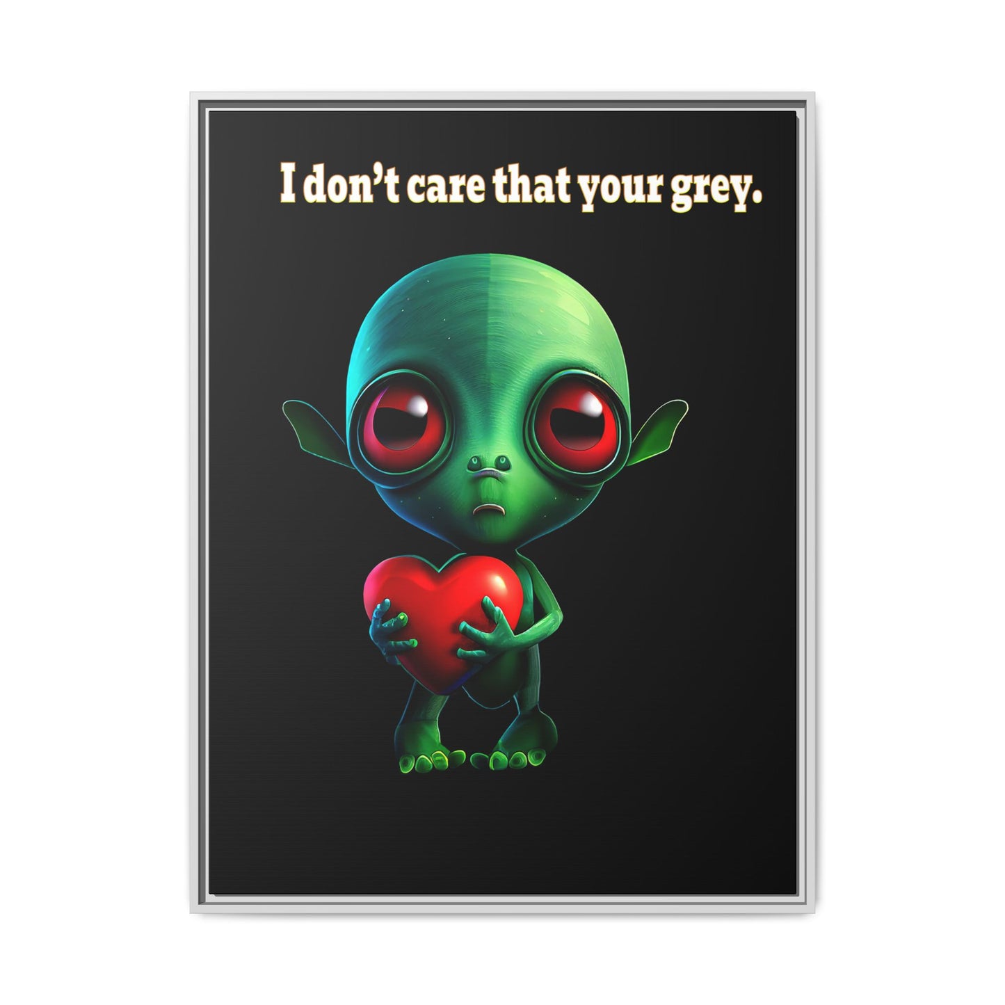 I don't care that your grey - framed canvas art (black)