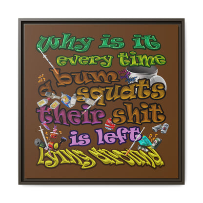 the bum's shit - framed canvas art (brown)