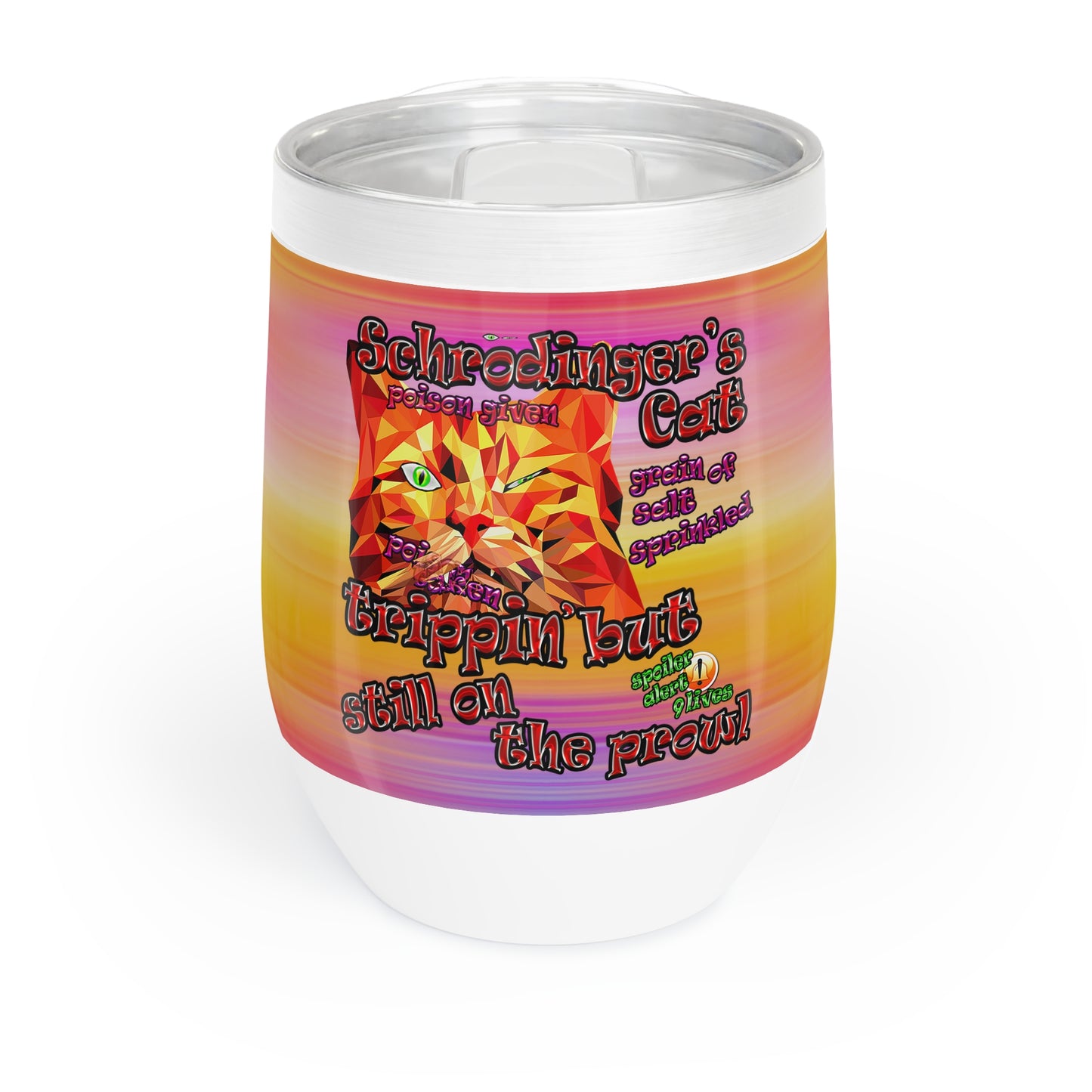 schrodinger's cat - Chill Wine Tumbler (color blur)