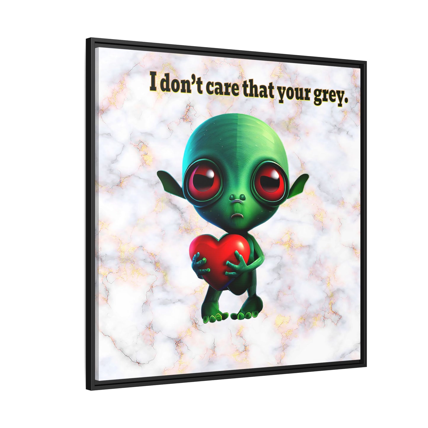I don't care that your grey - framed canvas art (white marble)