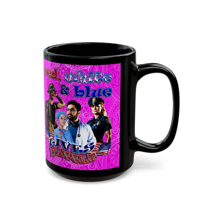 rw&b lives matter - Black Mug (pink swirl)