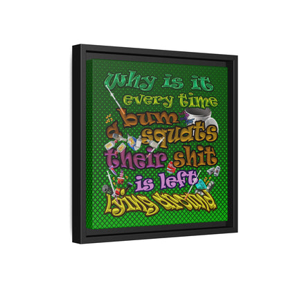 the bum's shit - framed canvas art (logo green)