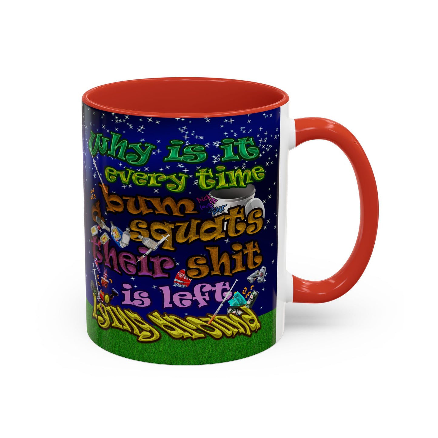 the bum's shit - Accent Mug ('snoops' background)