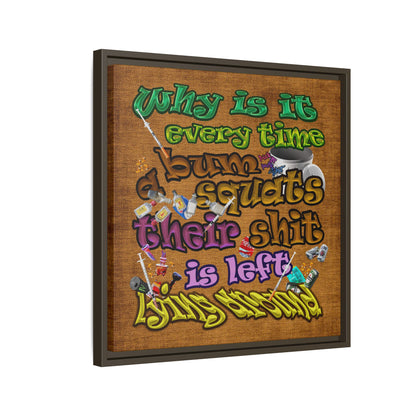 the bum's shit - framed canvas art (brown papyrus)