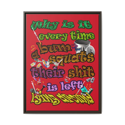 the bum's shit - framed canvas art (dark red)