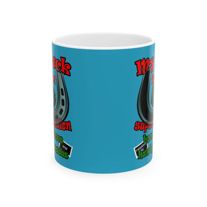 my luck - White Mug (turquoise)