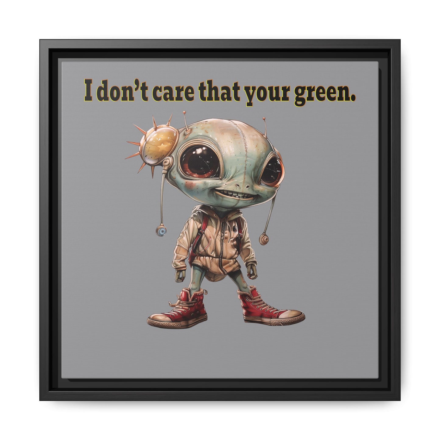I don't care that your green - framed canvas art (grey)