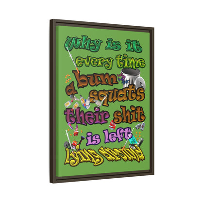 the bum's shit - framed canvas art (green)