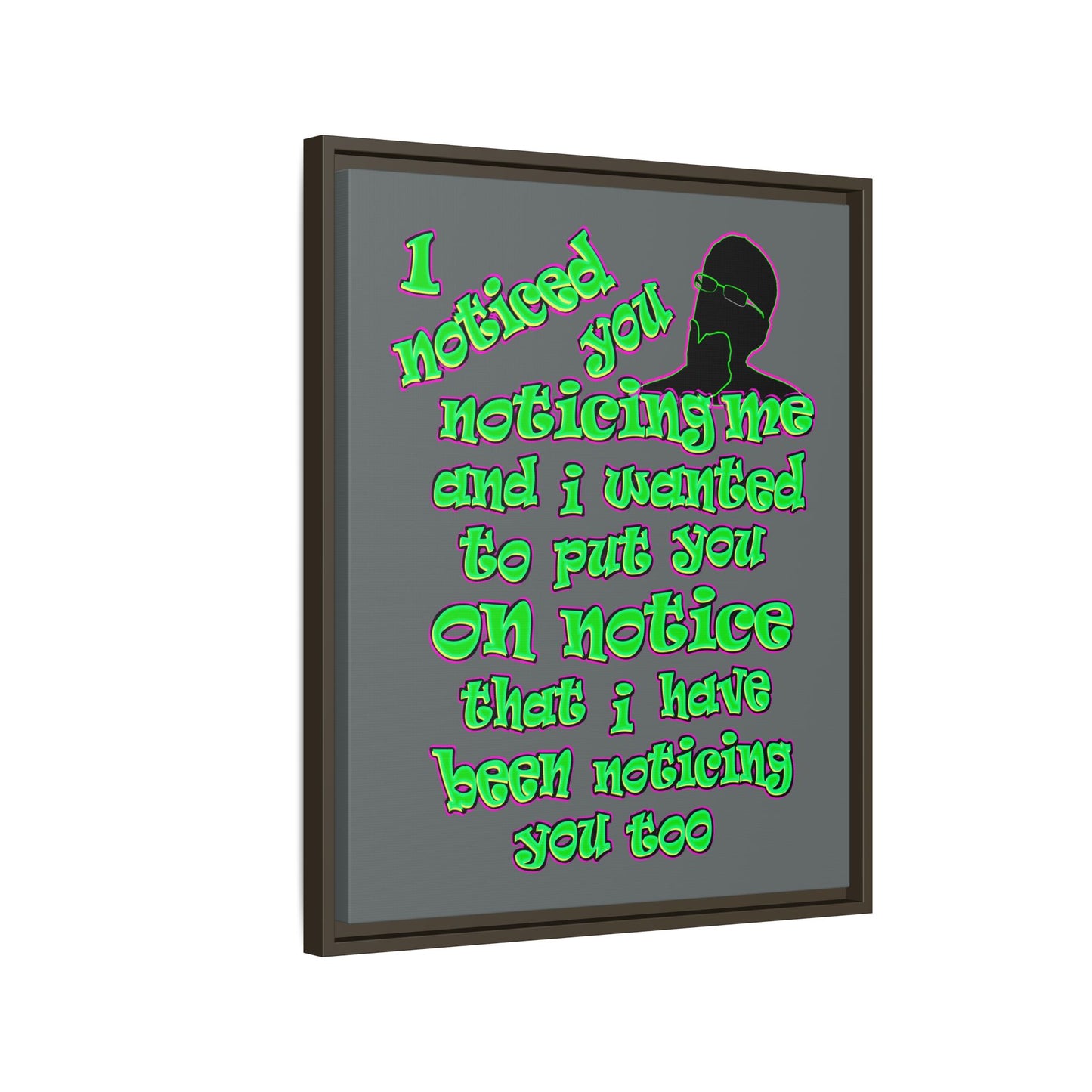 noticed you noticing - framed canvas art (dark grey)