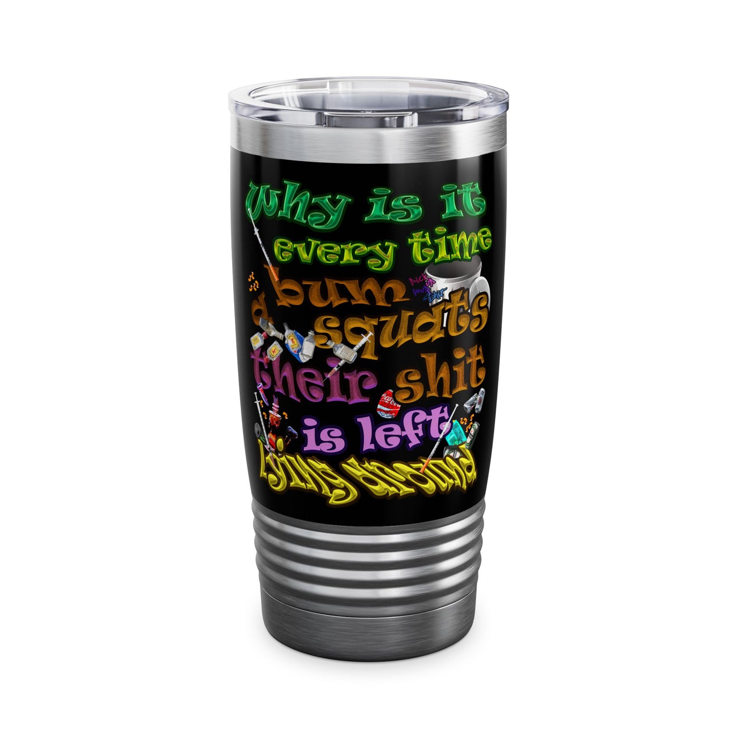the bum's shit - Ringneck Tumbler, 20oz (black)