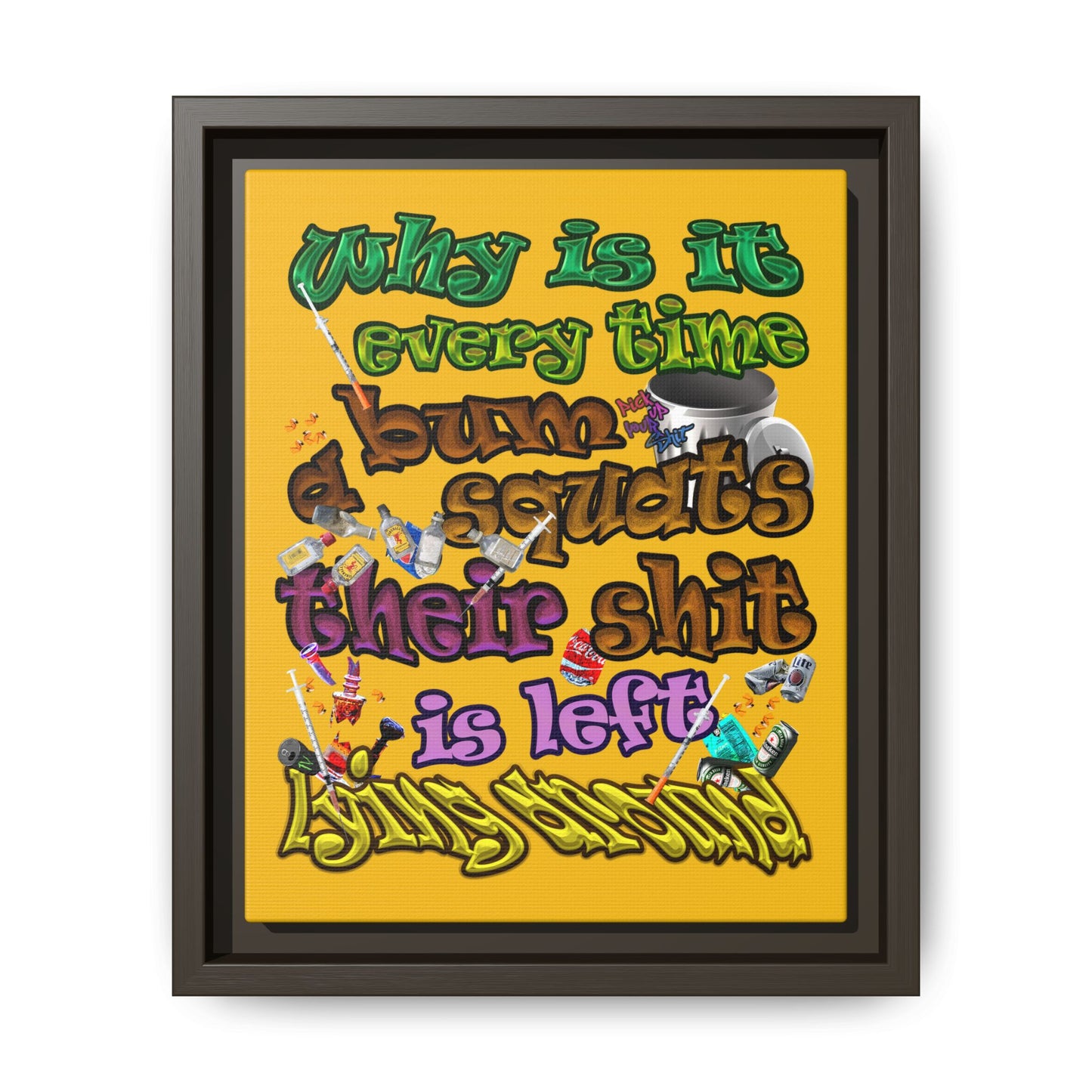 the bum's shit - framed canvas art (yellow)