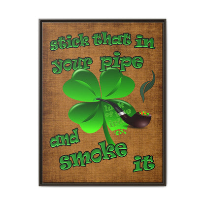 stick that in your pipe and smoke it - framed canvas art (brown papyrus)