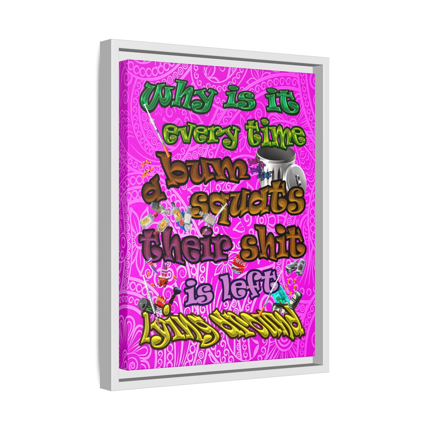 the bum's shit - framed canvas art (pink swirl)