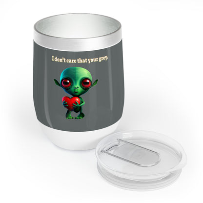 I don't care that your grey - Chill Wine Tumbler (dark grey)