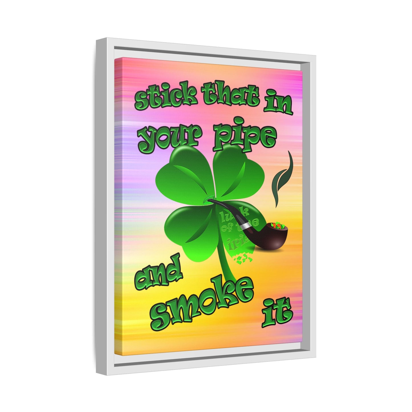 stick that in your pipe and smoke it - framed canvas art (color blur)