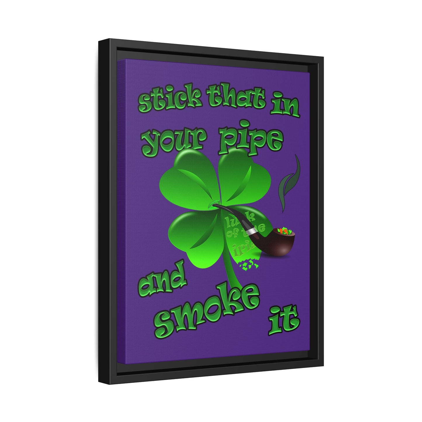 stick that in your pipe and smoke it - framed canvas art (purple)