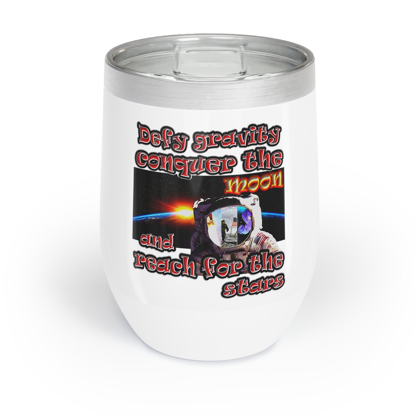 defy conquer reach - Chill Wine Tumbler (white)
