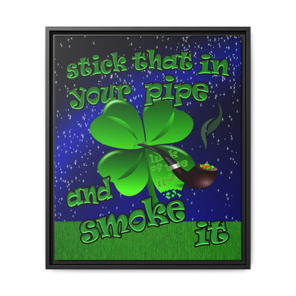 stick that in your pipe and smoke it - framed canvas art ('snoops' background)