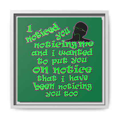 noticed you noticing - framed canvas art (dark green)