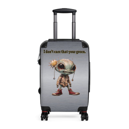 I don't care that your green - Suitcase (brushed nickel)