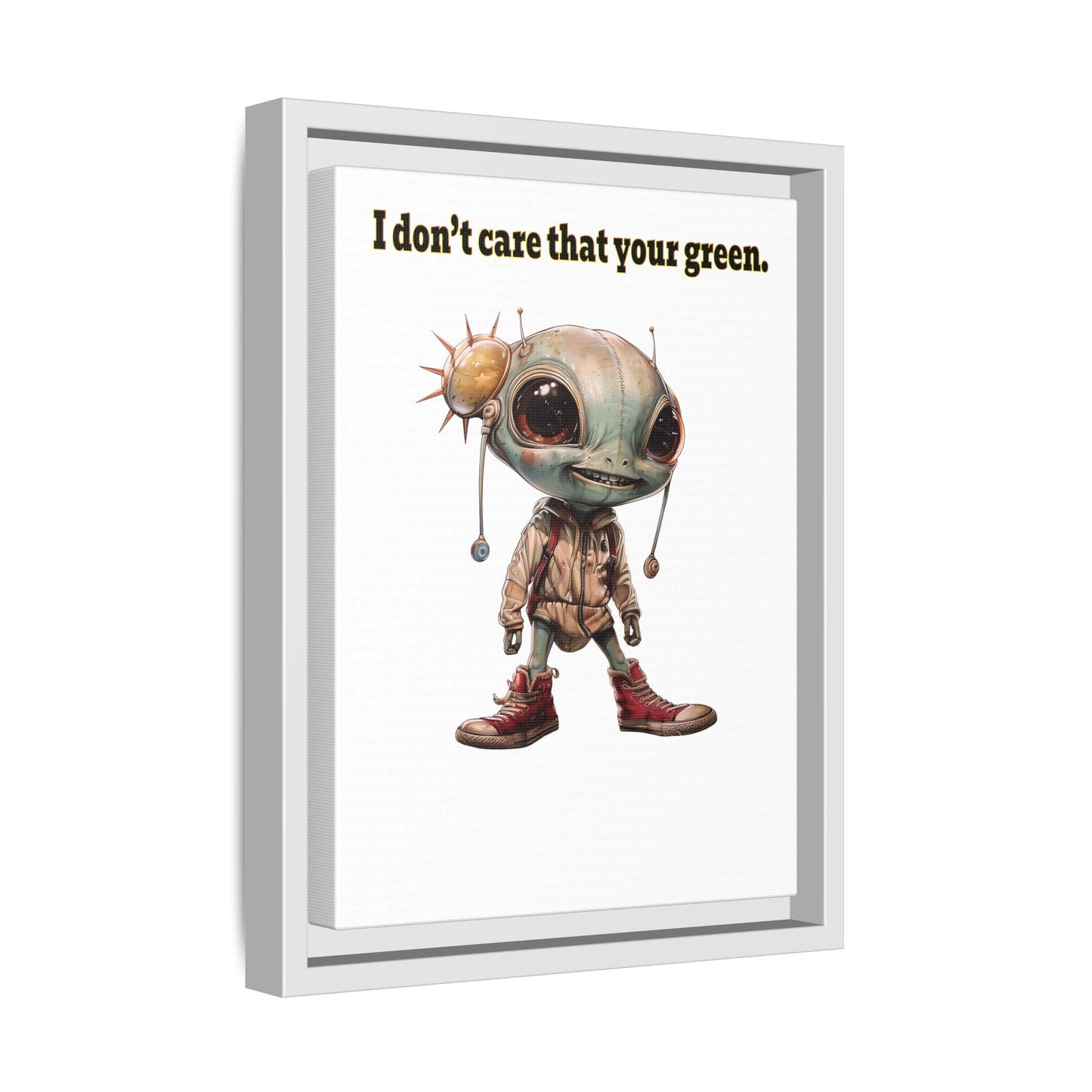 I don't care that your green - framed canvas art