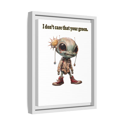 I don't care that your green - framed canvas art