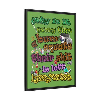 the bum's shit - framed canvas art (green)