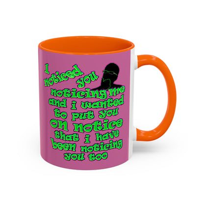 noticed you noticing - Accent Mug (light pink)