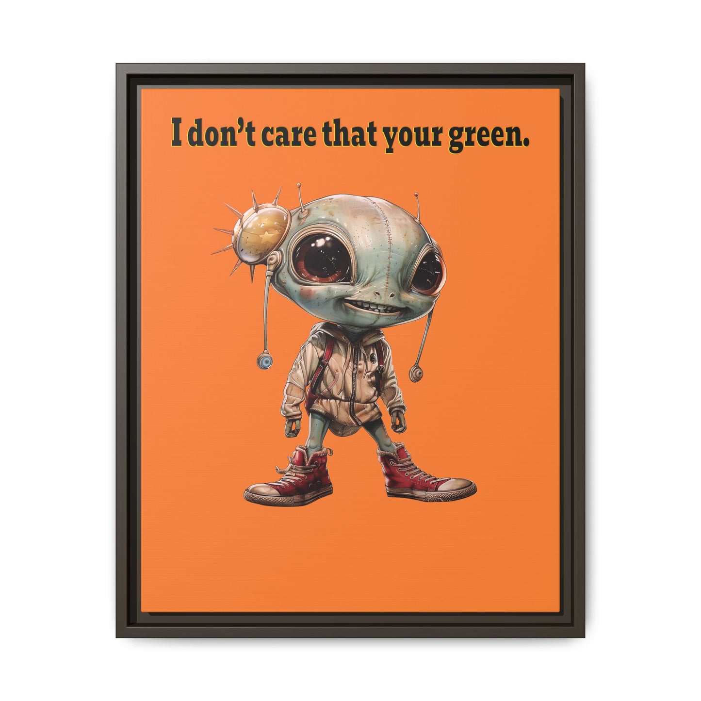 I don't care that your green - framed canvas art (crusta)