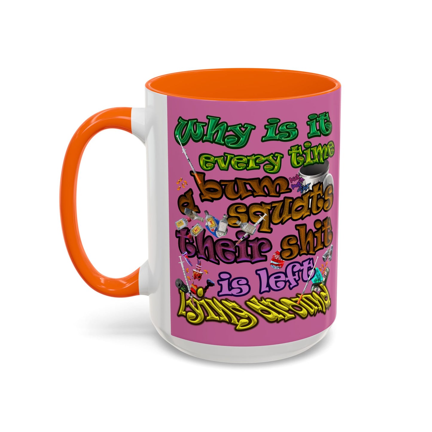 the bum's shit - Accent Mug (light pink)