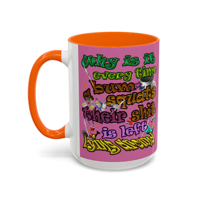 the bum's shit - Accent Mug (light pink)