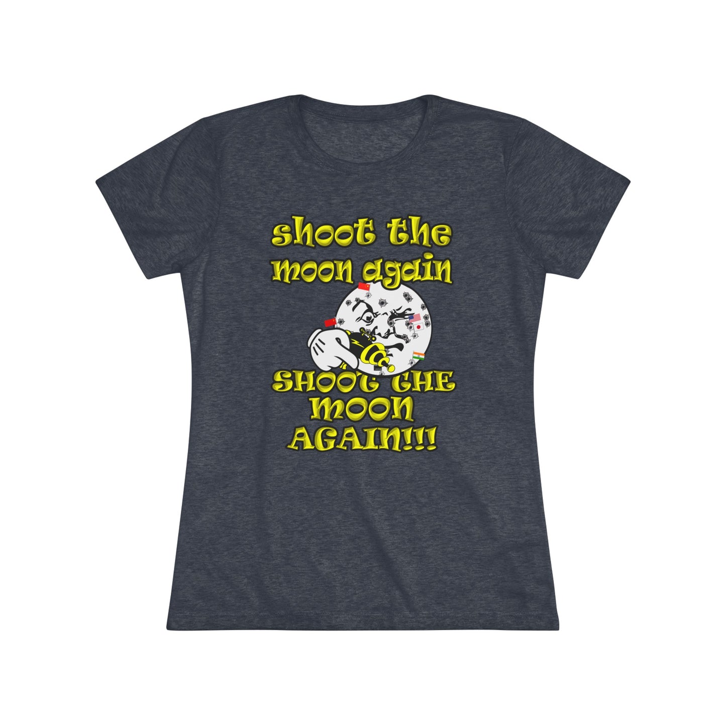 shoot the moon again - Women's Triblend Tee