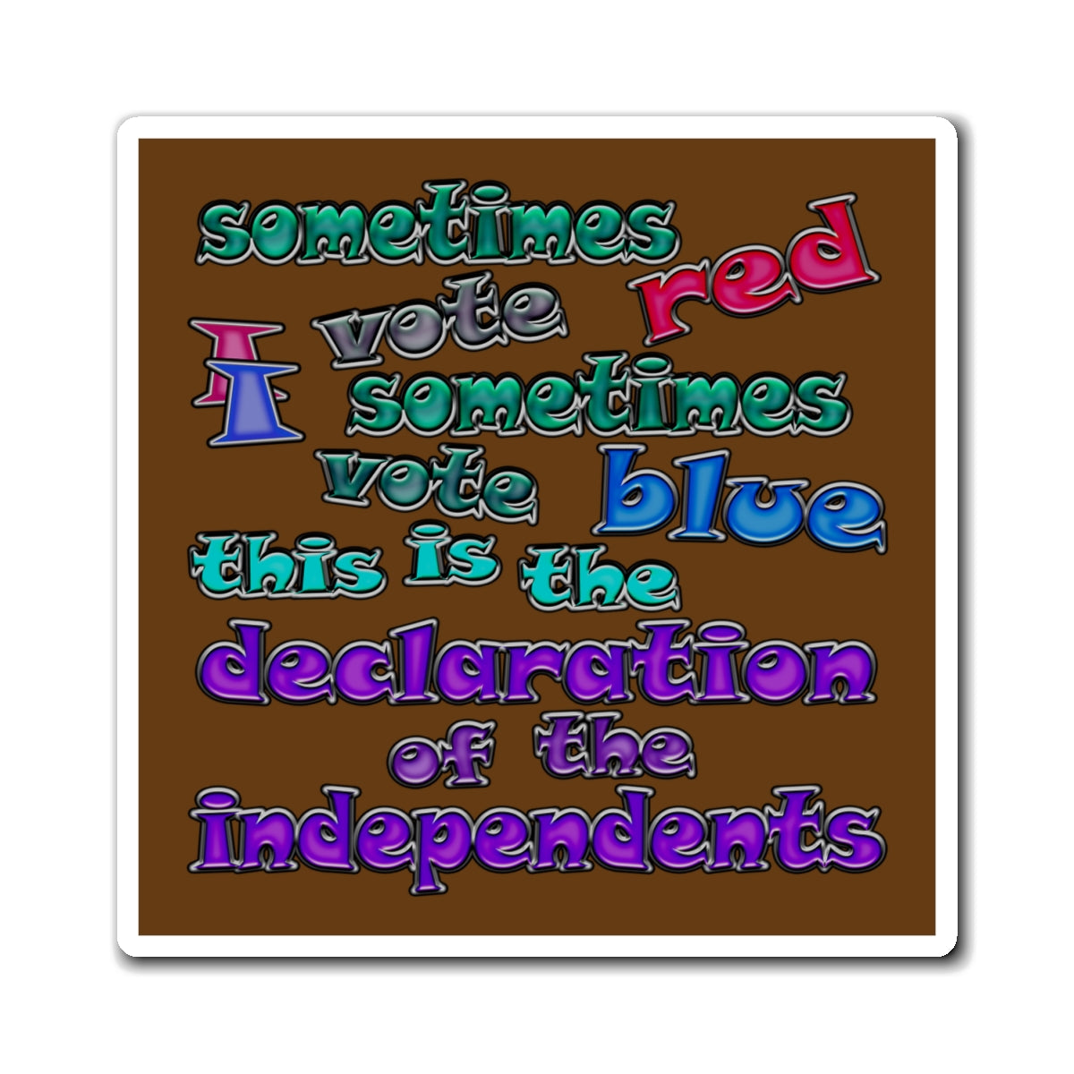 declaration of the independents - Magnets - (brown)