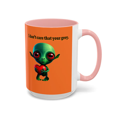 I don't care that your grey - Accent Mug (crusta)