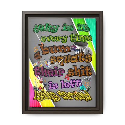 the bum's shit - framed canvas art (rainbow split)