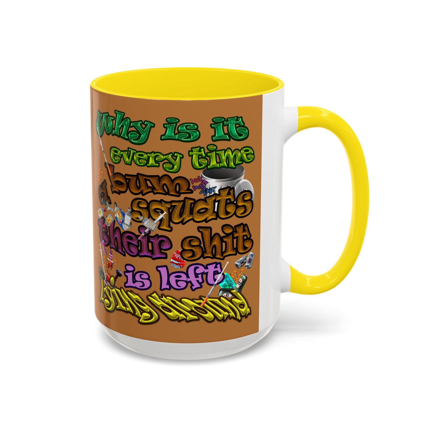 the bum's shit - Accent Mug (light brown)