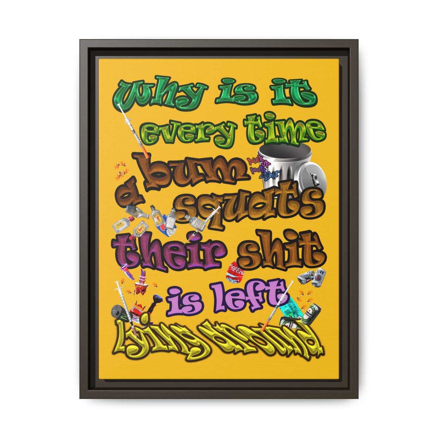 the bum's shit - framed canvas art (yellow)