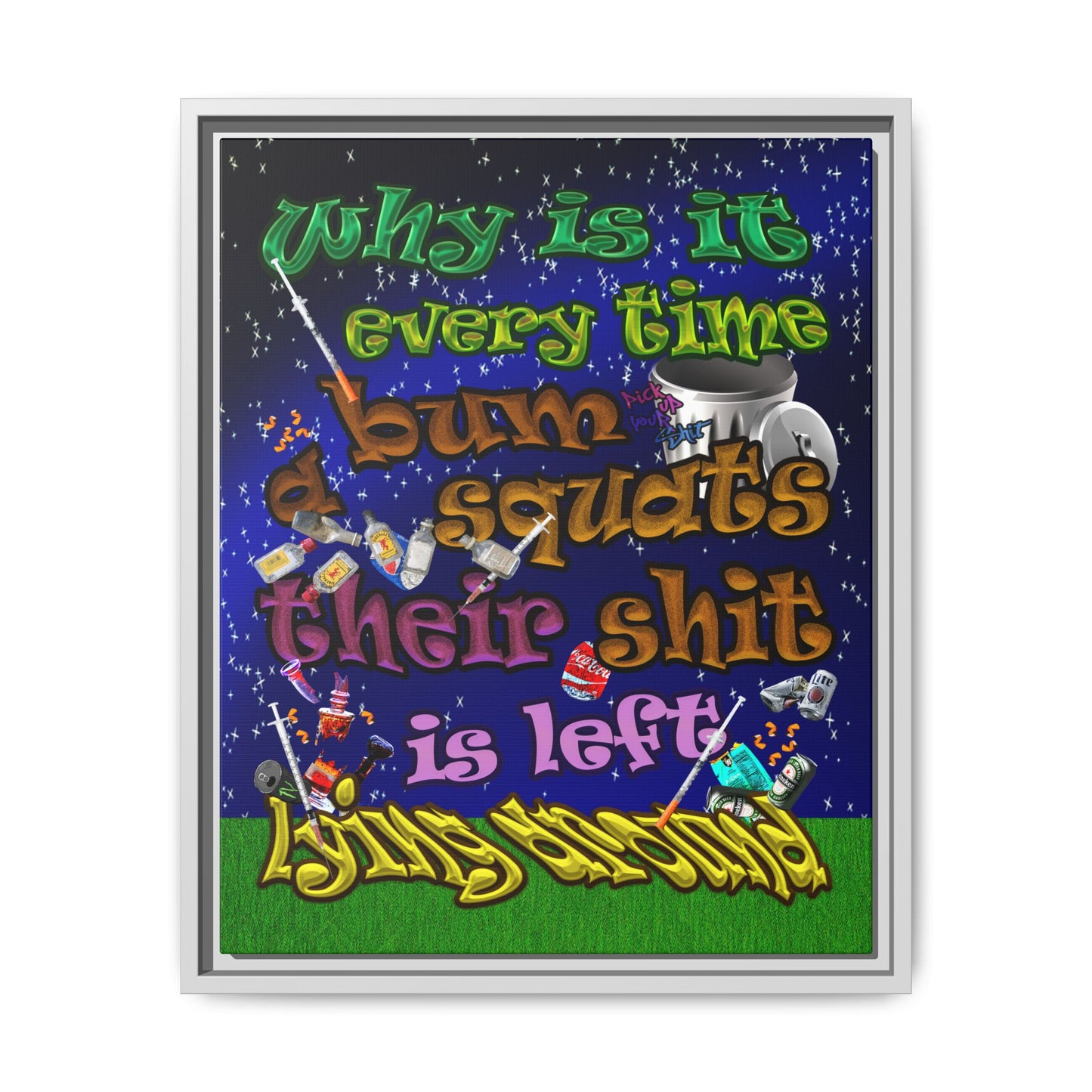the bum's shit - framed canvas art ('snoops' background)