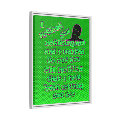 noticed you noticing - framed canvas art (logo green)