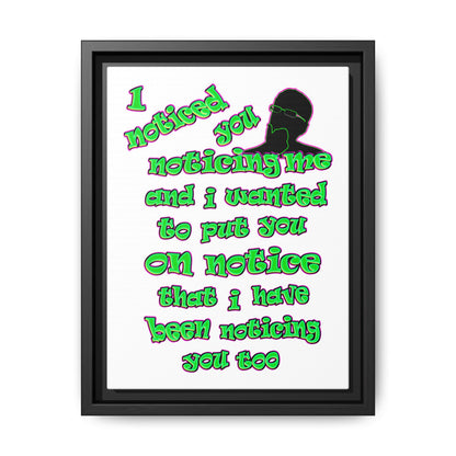 noticed you noticing - framed canvas art (white)