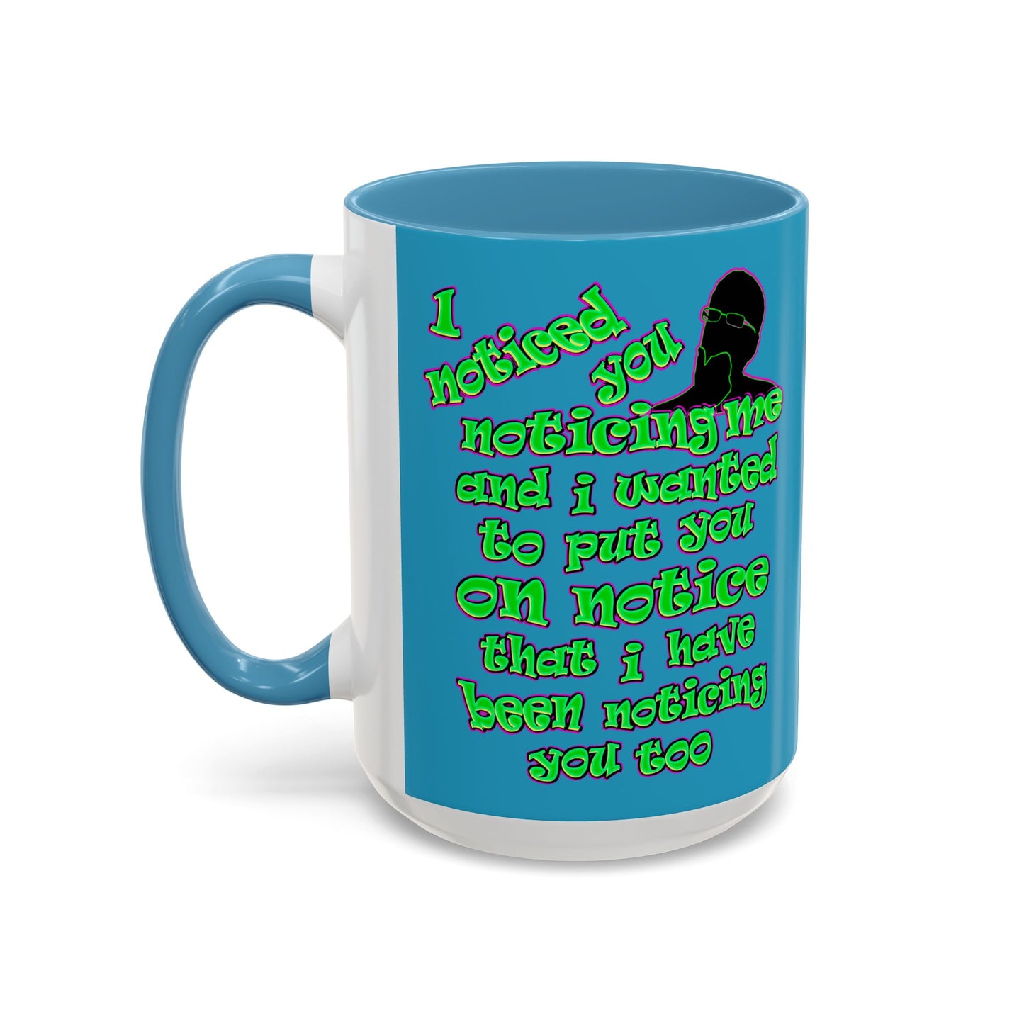 noticed you noticing - Accent Mug (turquoise)