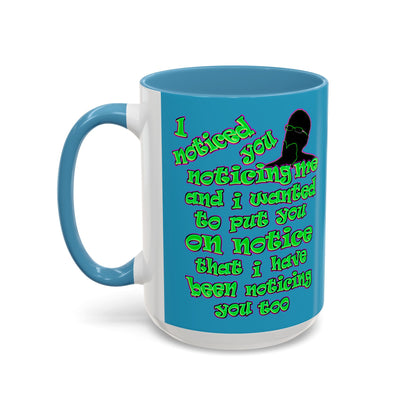 noticed you noticing - Accent Mug (turquoise)
