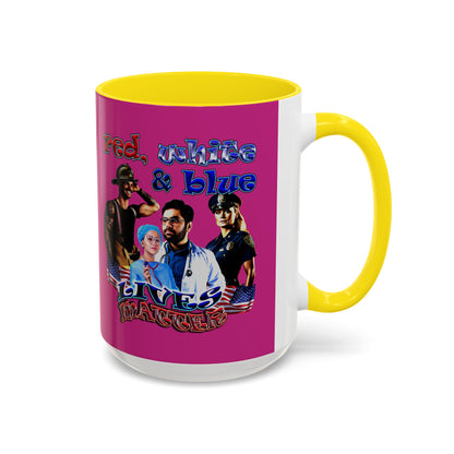rw&b lives matter - Accent Mug (pink)