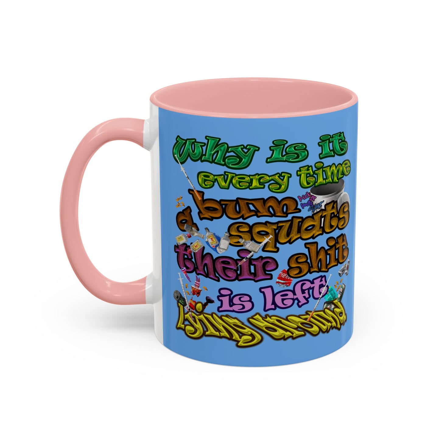 the bum's shit - Accent Mug (light blue)