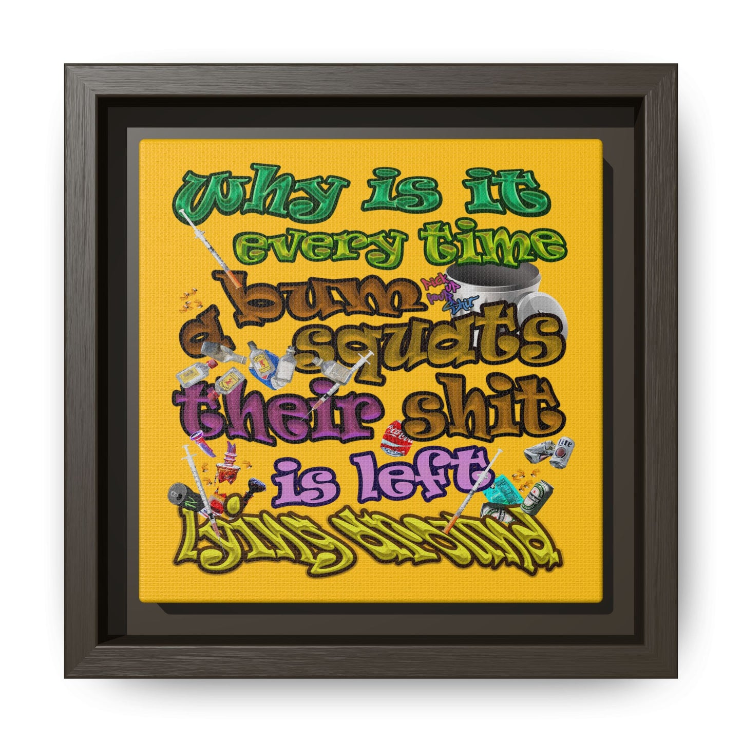the bum's shit - framed canvas art (yellow)