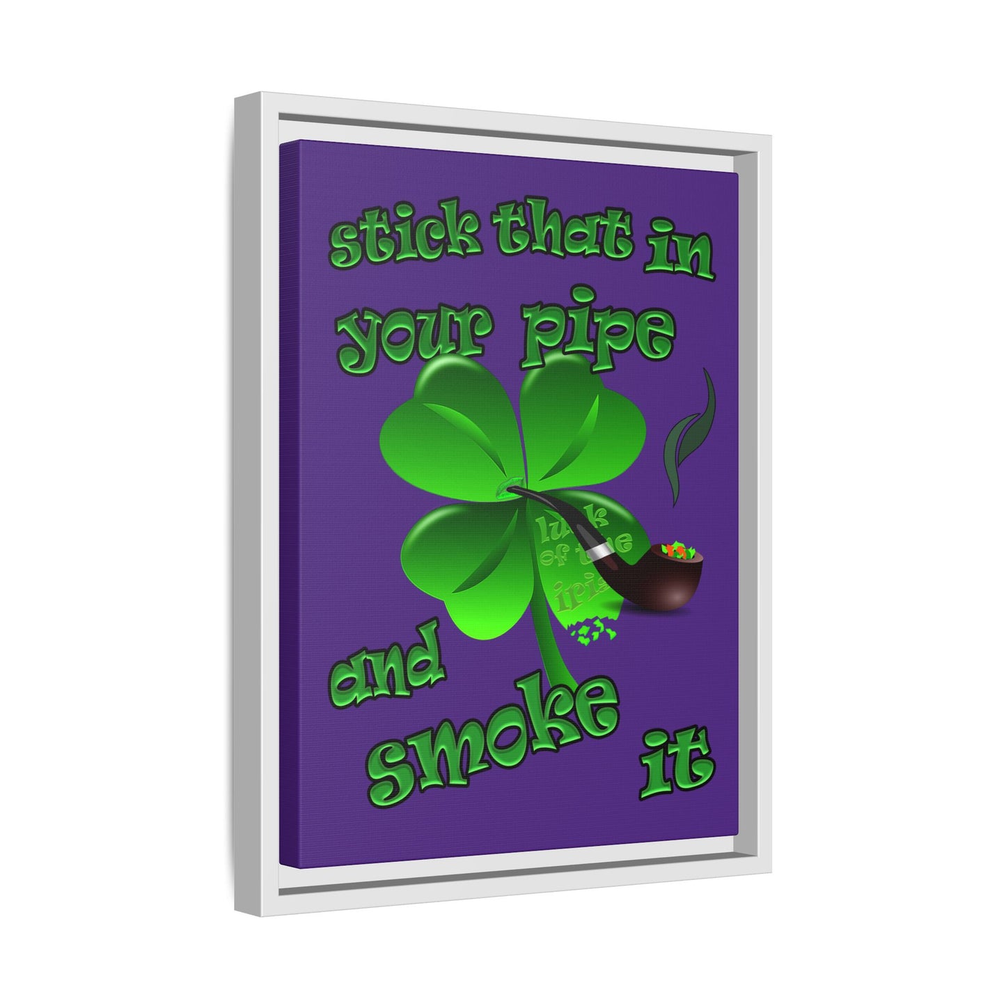 stick that in your pipe and smoke it - framed canvas art (purple)