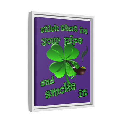 stick that in your pipe and smoke it - framed canvas art (purple)