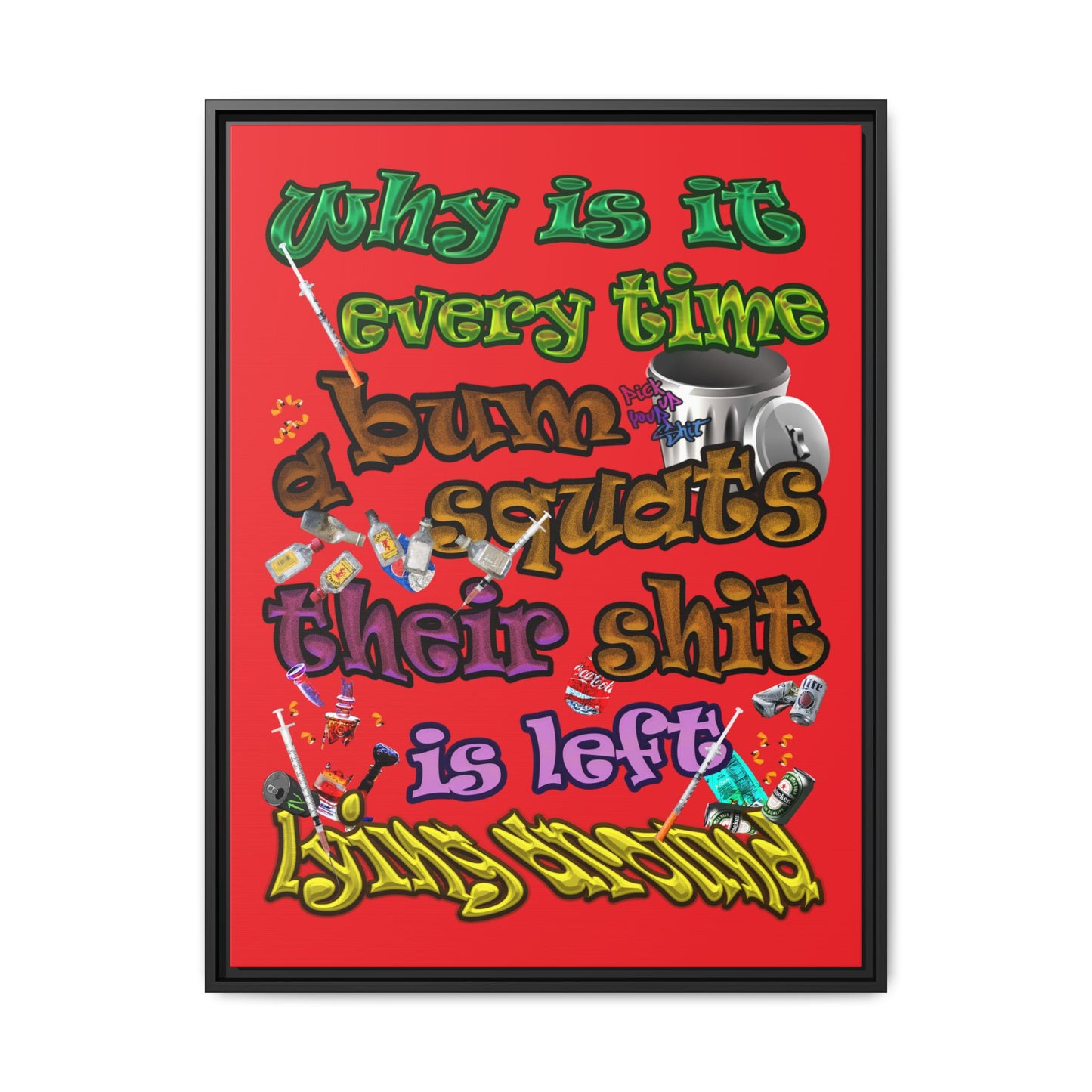 the bum's shit - framed canvas art (red)